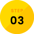 STEP 03